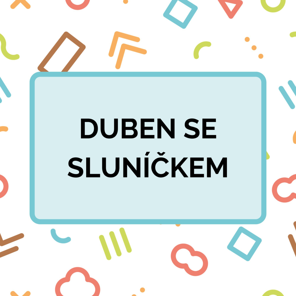 Duben se Sluníčkem