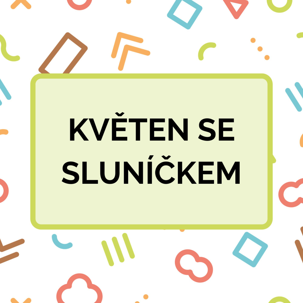 Květen se Sluníčkem