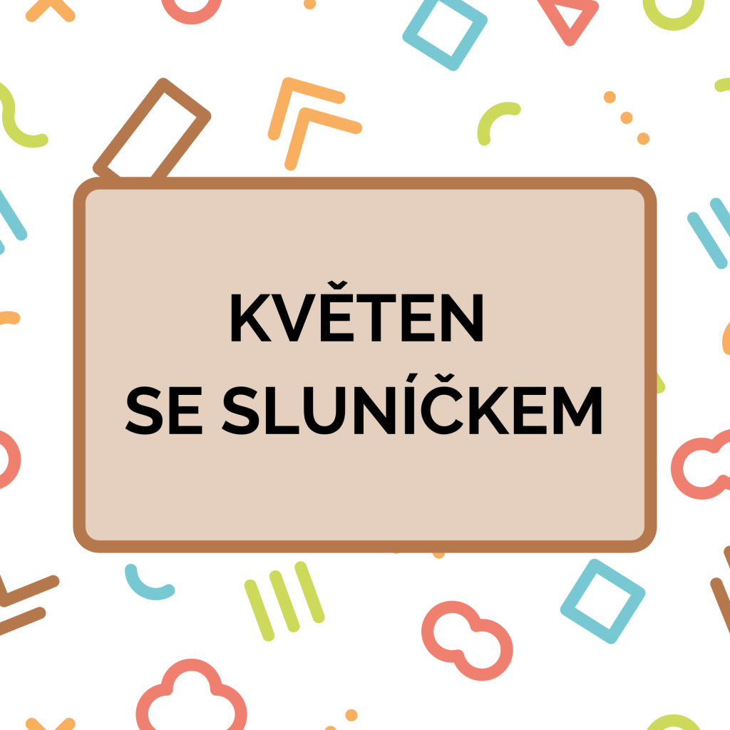 Květnové akce se Sluníčkem