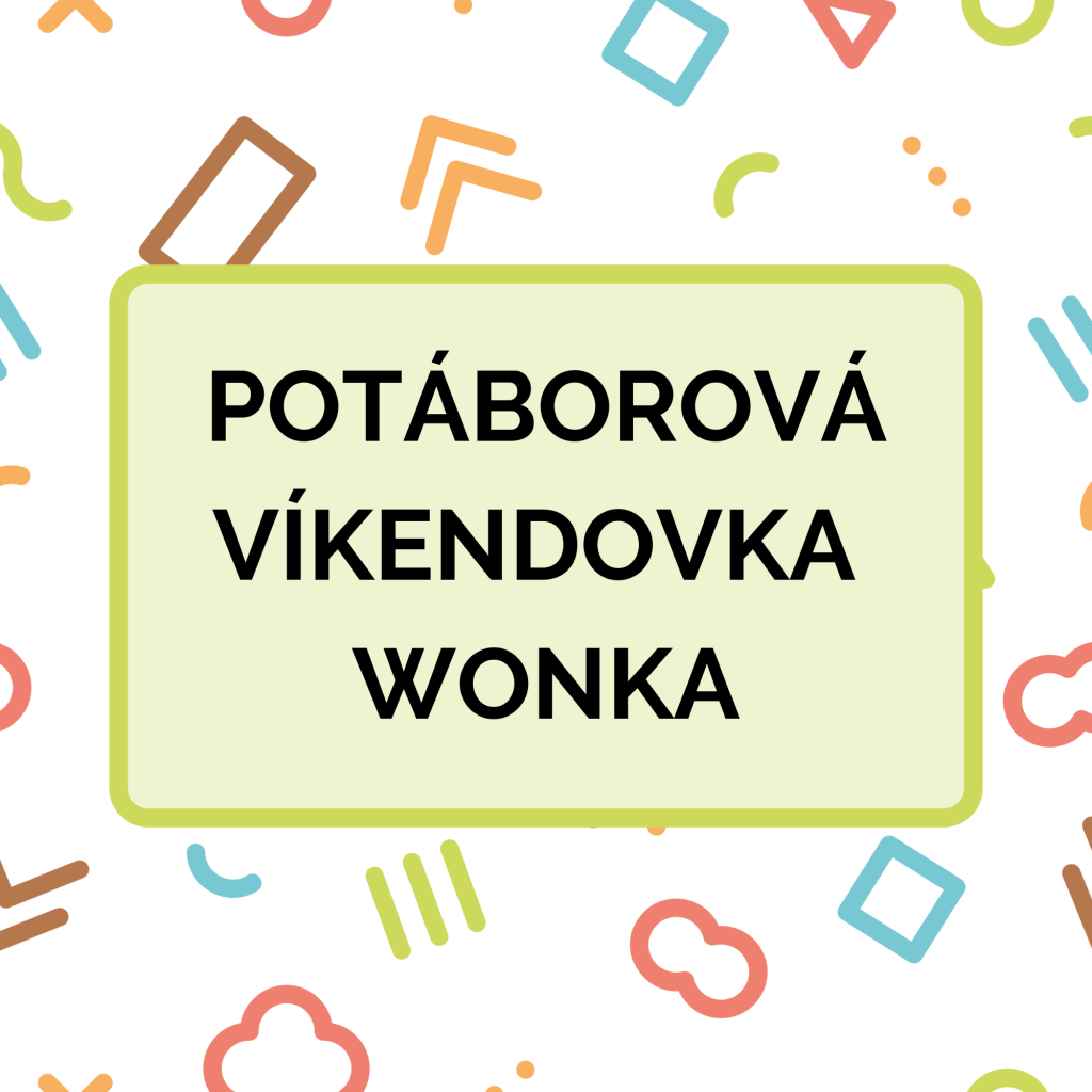 Potáborová víkendovka Wonka