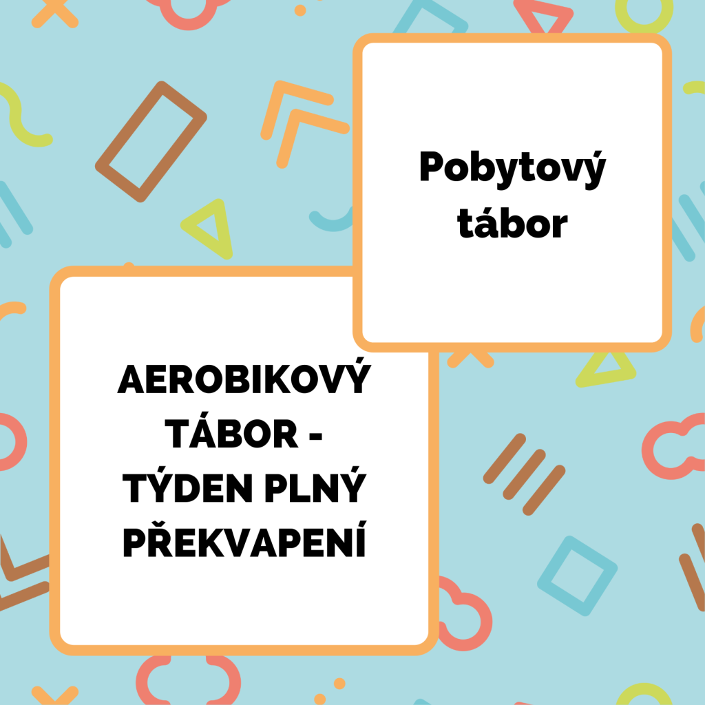 Aerobikový tábor - Týden plný překvapení