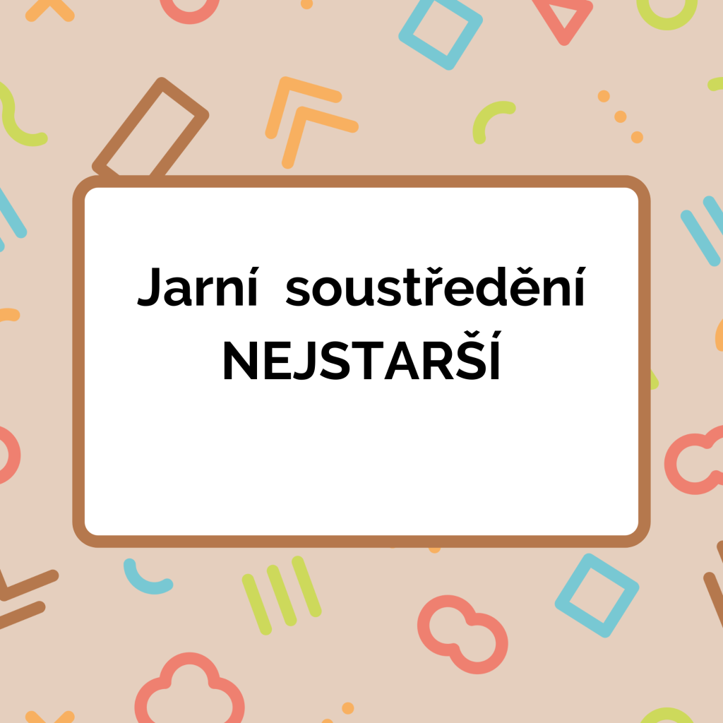 Jarní soustředění - nejstarší