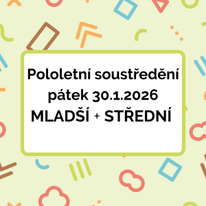 Pololetní aerobikové soustředění mladší,střední- pátek 30.1.