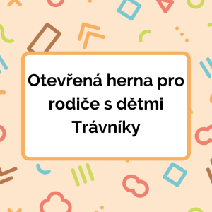 středisko Trávníky - Otevřená herna