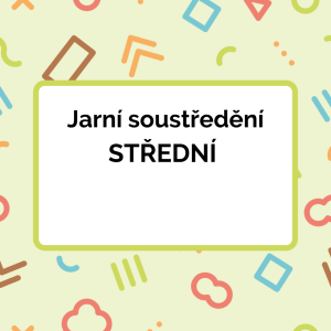 Jarní soustředění - střední